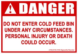 Danger - Do Not Enter Cold Feed Bin Under Any Circumstances