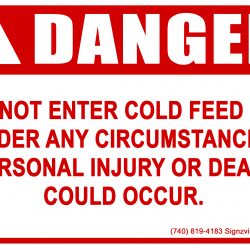 Danger - Do Not Enter Cold Feed Bin Under Any Circumstances