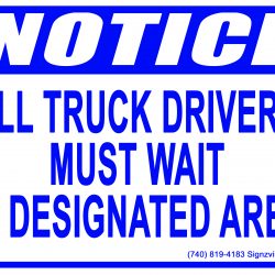 Notice - All Truck Drivers Must Wait in Designated Area