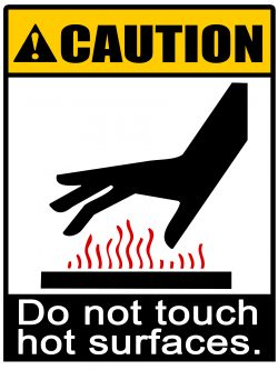 Caution - Do Not Touch Hot Surfaces
