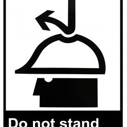 Danger - Do Not Stand or Walk Under this Equipment