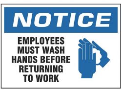 Employees Must Wash Hands Before Returning to Work