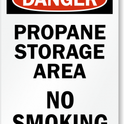 Danger Propane Storage Area - No Smoking