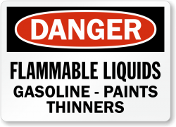 Danger Flammable Liquids Gasoline-Paints Thinners