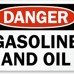Danger Gasoline And Oil