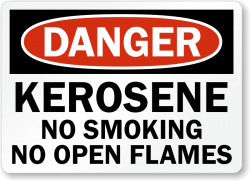 Danger Kerosene No Smoking No Open Flames