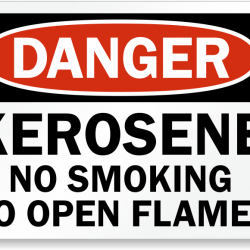 Danger Kerosene No Smoking No Open Flames