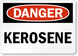 Danger Kerosene