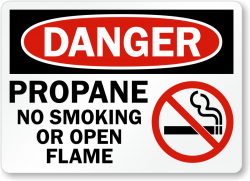 Danger Propane - No Smoking or Open Flame