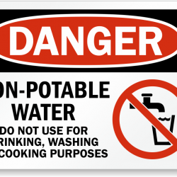 Danger Non-Potable Water - Do Not Use For Drinking, Washing or Cooking Purposes